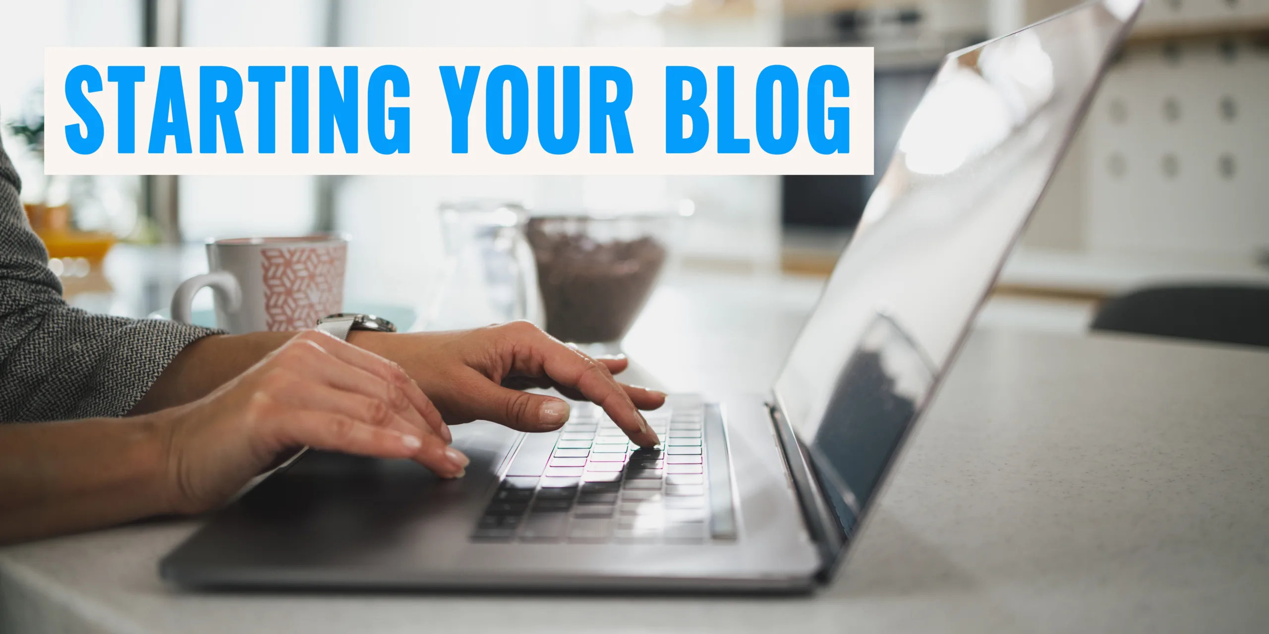 Starting Your Blog - SmartBlogStartup.com